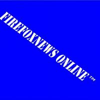 FIREFOXNEWS ONLINE™ Internet Broadcast Network