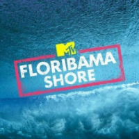 Floribama Shore On MTV