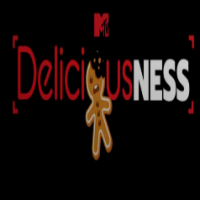 Deliciousness On MTV