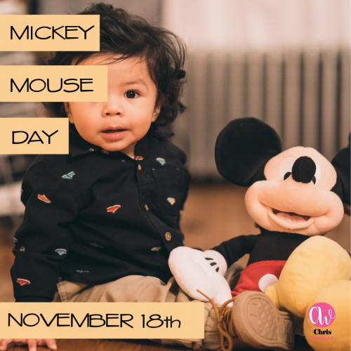 November 18th - Mickey Mouse Day