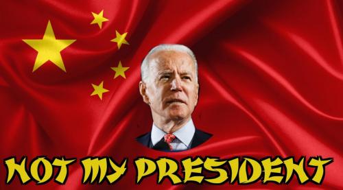 China Joe Biden - Not My President