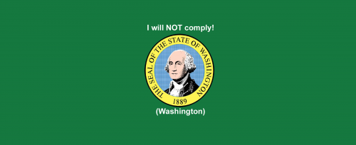 I will NOT comply (Washington)