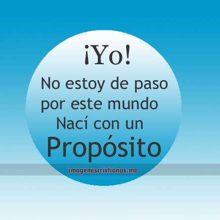 imagenes cristianas jovenes tu vida un proposito