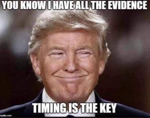 TRUMP.Q.TIMINGISEVERYTHING.