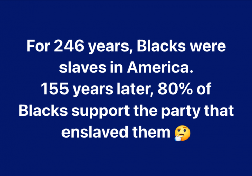 BlacksSupportDemsWhoEnslavedThem