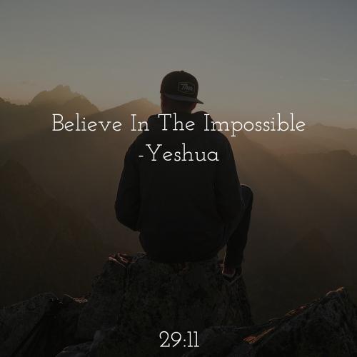 Believe In The Impossible