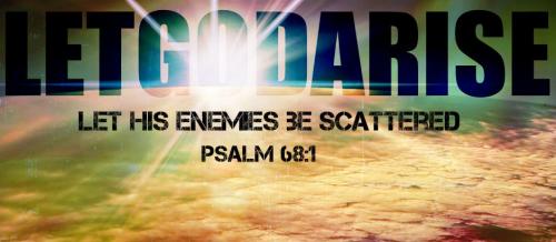 LETGODARISE.ENEMIESSCATTERED.