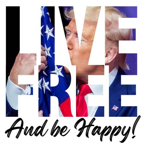 Trump_LiveFreeHappy