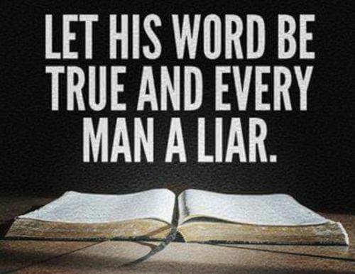 BIBLE.WORDTRUE.EVERYMANLIAR.