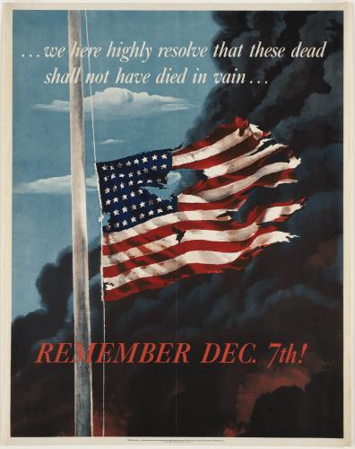 We_here_highly_resolve_that_these_dead_shall_not_have_died_in_vain._remember_Dec._7th!