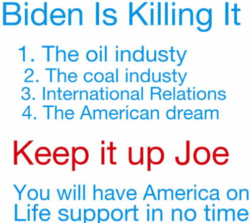 Biden is Killing It