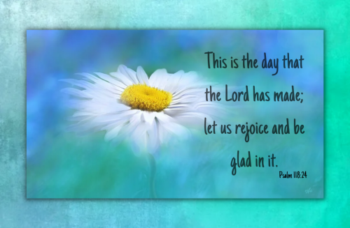 Scripture_Psalm11824_ThisIsTheDay