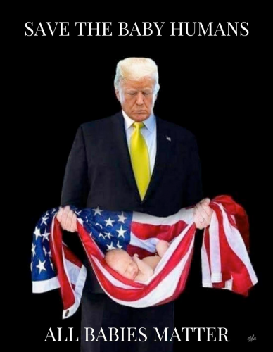 Trump_SaveTheBabyHumans