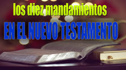 10 mandamientos en el nuevo testamento