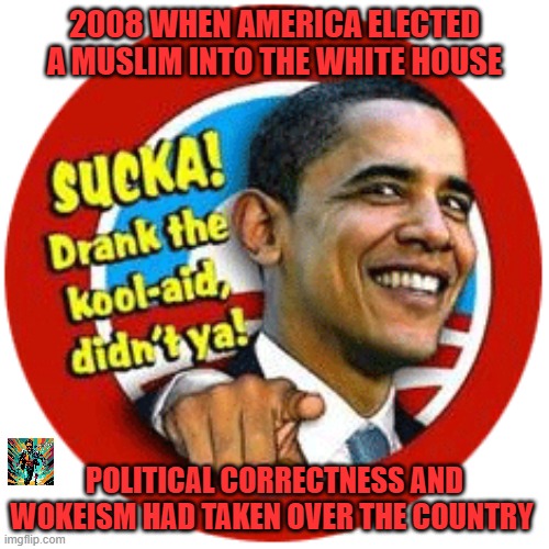 OBAMAYOUDRANKTHECOOLAIDSUCKA