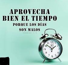 aptovecha el tiempo
